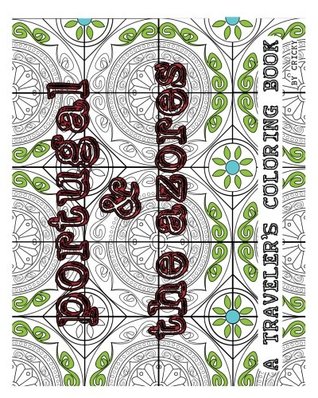 Read Online Portugal & the Azores: A Traveler's Coloring Book - Cricky file in ePub
