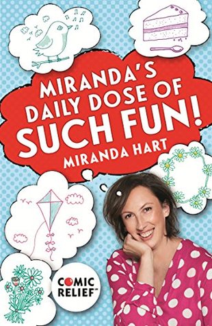 Download Miranda's Daily Dose of Such Fun!: 365 joy-filled tasks to make your life more engaging, fun, caring and jolly - Miranda Hart file in ePub