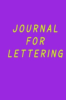 Read Online Journal for Lettering: 6 X 9, 108 Lined Pages (Diary, Notebook, Journal) -  file in ePub