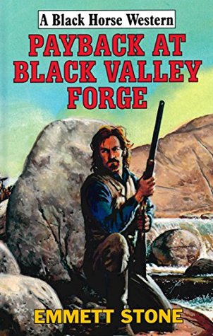 Full Download Payback At Black Valley Forge (Black Horse Western) - Emmett Stone file in ePub
