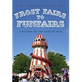 Read Online Frost Fairs to Funfairs: A History of the English Fair - Nick Corble file in ePub