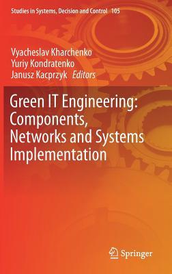 Read Green It Engineering: Components, Networks and Systems Implementation - Vyacheslav Kharchenko file in ePub