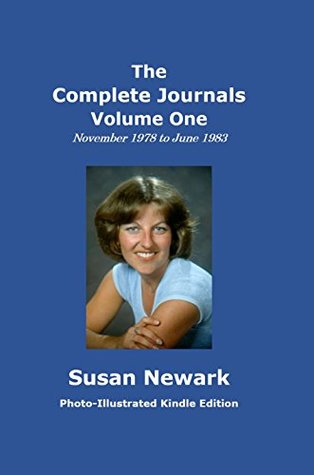 Read Online The Complete Journals Volume One: November 1978 to June 1983 - Susan Newark file in PDF
