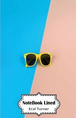 Read Notebook Lined: Sunglasses: 120 Blank Lined Page Softcover Journal, 5.5 X 8.5 (Blank Notebook Journal) -  file in PDF