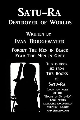 Read Satu-Ra Destroyer of Worlds (The Books of Satu-Ra Book 6) - Ivan Bridgewater file in ePub