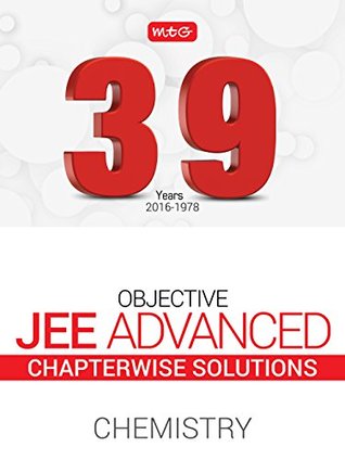 Read Online 39 Years Chapterwise Solutions (JEE Advanced IIT JEE) Chemistry for JEE Advanced 2017 - M.S. Yadav | ePub
