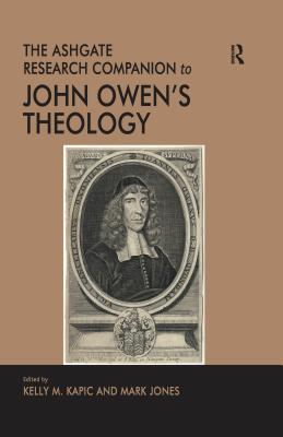 Full Download The Ashgate Research Companion to John Owen's Theology - Mark Jones | ePub