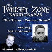 Read Online The Thirty-Fathom Grave: The Twilight Zone™ Radio Dramas -  | PDF