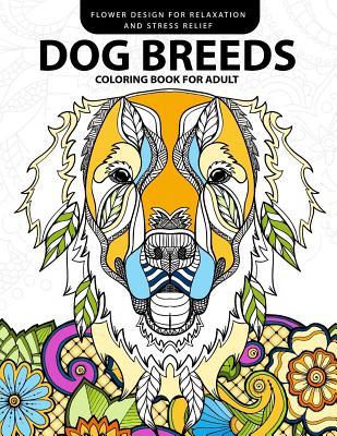 Read Dog Breeds Coloring Book for Adults: Design for Dog Lover (Pug, Labrador, Beagle, Poodle, Pit Bull and Friend) - Jupiter Coloring file in PDF