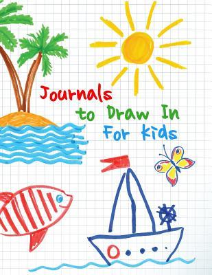 Read Journals to Draw in for Kids: 8.5 X 11, 120 Unlined Blank Pages for Unguided Doodling, Drawing, Sketching & Writing -  file in ePub
