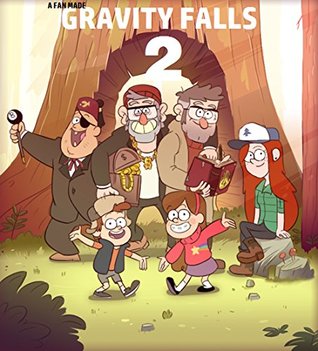 Download Gravity Falls: The second summer (Gravity Falls Fan-Fiction   A Second Summer Book 1) - Colin Cabana file in PDF