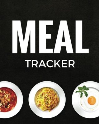 Download Meal Tracker: Weekly Food Diary, Meal Planner, Meal Menu Organizer   Manage Your Diet With Our Simplistic Meal Journal  Notes & A Grocery List   52 Blank Weeks  8 X 10 Large Paperback -  file in PDF