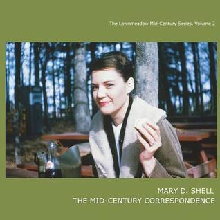 Full Download Mary D. Shell: The Mid-Century Correspondence - Mary D. Shell file in PDF