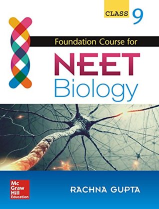 Read Foundation Course for NEET Biology for Class 9 - Rachna Gupta | PDF