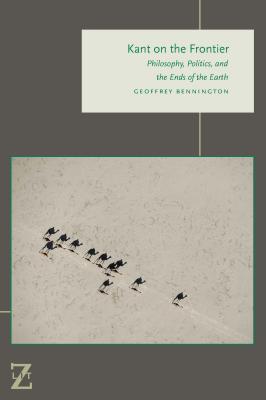 Read Kant on the Frontier: Philosophy, Politics, and the Ends of the Earth - Geoffrey Bennington file in PDF