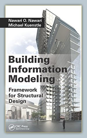 Full Download Building Information Modeling: Framework for Structural Design - Nawari O Nawari | ePub