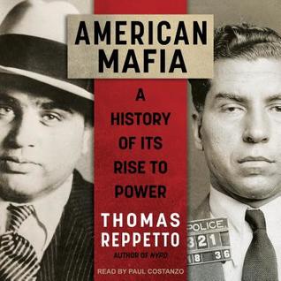 Download American Mafia: A History of Its Rise to Power - Thomas Reppetto file in PDF