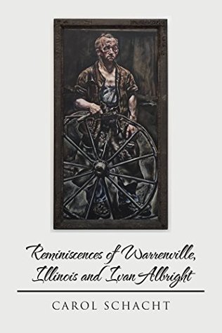 Full Download Reminiscences of Warrenville, Illinois and Ivan Albright - Carol Schacht file in ePub