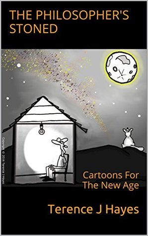 Download THE PHILOSOPHER'S STONED: Cartoons For The New Age - Terence J. Hayes file in ePub