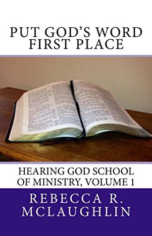 Full Download Put God's Word First Place (Hearing God Book 1) - Rebecca McLaughlin file in ePub
