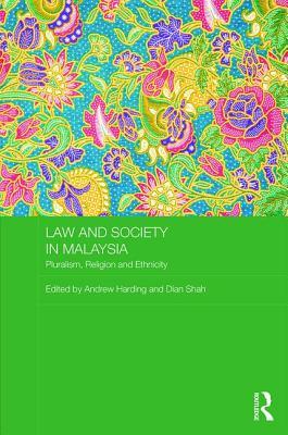 Download Law and Society in Malaysia: Pluralism, Religion and Ethnicity - Andrew J. Harding | PDF