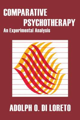 Full Download Comparative Psychotherapy: An Experimental Analysis - Adolph O. Di Loreto file in PDF