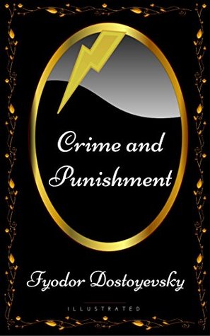 Full Download Crime and Punishment: By Fyodor Dostoyevsky - Illustrated - Fyodor Dostoyevsky file in ePub