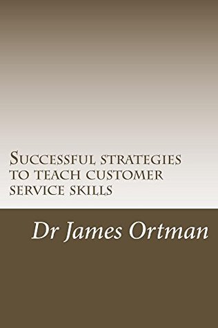 Full Download Successful strategies to teach customer service skills - James Ortman | ePub