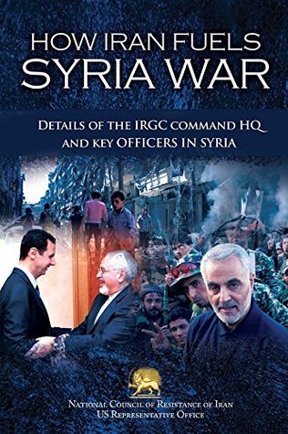 Read How Iran Fuels Syria War: Details of the IRGC Command HQ and Key Officers in Syria - NCRI- U.S. Representative Office file in ePub