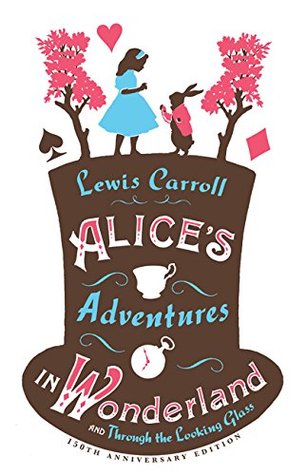 Read Alice's Adventures in Wonderland and Through the Looking Glass - Lewis Carroll | ePub