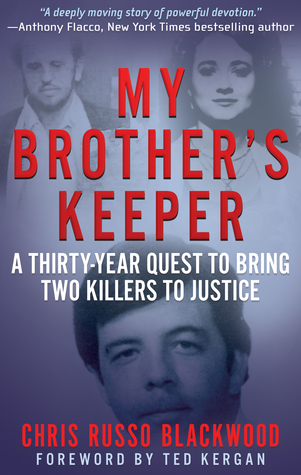 Full Download MY BROTHER'S KEEPER: A Thirty-Year Quest To Bring Two Killers To Justice - Chris Russo Blackwood file in ePub