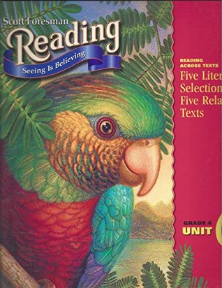 Read Scott Foresman Reading: Seeing Is Believing (Express Yourself, Grade 4, Unit 6) - Scott Foresman file in PDF
