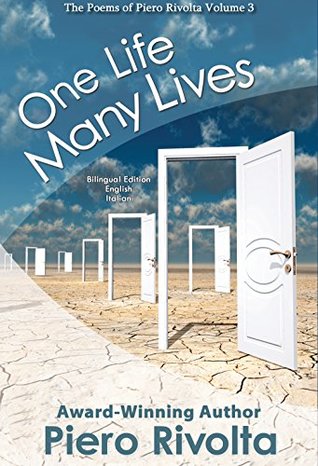 Download One Life, Many Lives: The Poems of Piero Rivolta Book 3 - Bilingual Edition (Italian/English) (The Poems of Piero Rivolta - Bilingual Editions) - Piero Rivolta | ePub