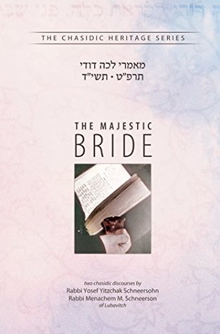 Read Online The Majestic Bride (Chasidic Heritage Series) - Yosef Yitzchak Schneersohn file in PDF