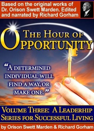 Download Hour Of Opportunity (A Leadership Series for Successful Living Book 3) - Orison Swett Marden | ePub