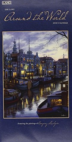 Read Online The Lang Around the World 2016 Verticle Calendar - Engeny Lushpin | ePub