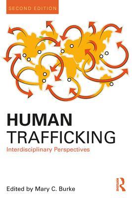 Download Human Trafficking: Interdisciplinary Perspectives - Mary C. Burke file in ePub