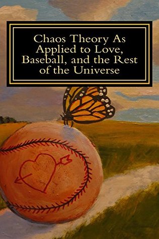 Download Chaos Theory As Applied to Love, Baseball, and the Rest of the Universe - Mark Herder file in ePub