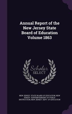 Read Online Annual Report of the New Jersey State Board of Education Volume 1863 - New Jersey State Board of Education file in ePub