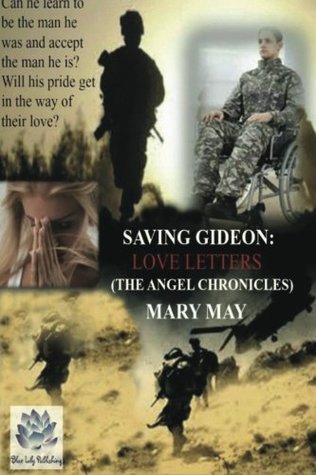 Full Download Love Letters: Saving Gideon (The Angel Chronicles) - Mary May | PDF