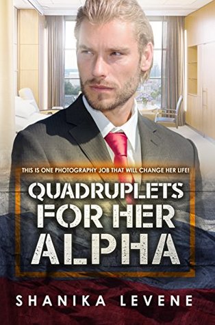 Read Online Quadruplets For Her Alpha: BWWM Romance (Alphas From Money Book 3) - Shanika Levene file in ePub