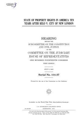 Download State of Property Rights in America Ten Years After Kelo V. City of New London - U.S. Congress file in PDF