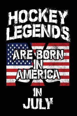 Download Hockey Legends Are Born in America in July: Hockey Journal, Blank Lined Journal Notebook, 6 X 9 (Journals to Write In) -  file in ePub