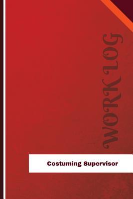 Full Download Costuming Supervisor Work Log: Work Journal, Work Diary, Log - 126 Pages, 6 X 9 Inches - Orange Logs file in PDF