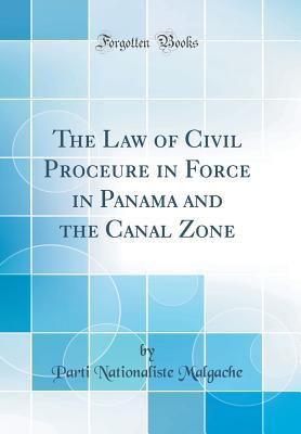 Download The Law of Civil Proceure in Force in Panama and the Canal Zone (Classic Reprint) - Parti Nationaliste Malgache file in ePub