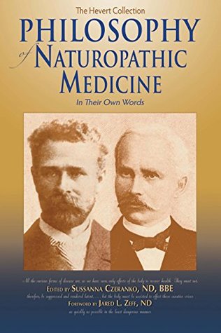 Read Philosophy of Naturopathic Medicine: The Hevert Collection - Sussanna Czeranko file in PDF