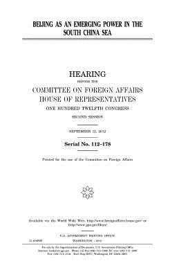 Full Download Beijing as an Emerging Power in the South China Sea - U.S. Congress file in ePub