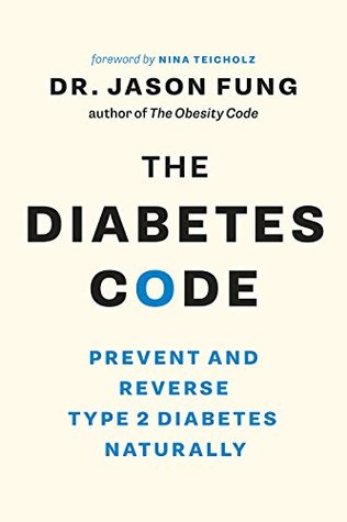 Read The Diabetes Code: Prevent and Reverse Type 2 Diabetes Naturally - Jason Fung file in ePub