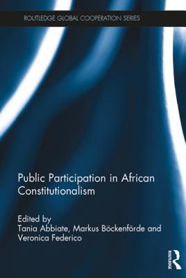 Read Online Public Participation in African Constitutionalism - Tania Abbiate file in PDF