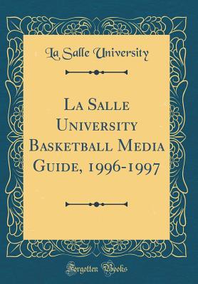 Full Download La Salle University Basketball Media Guide, 1996-1997 (Classic Reprint) - La Salle University | PDF